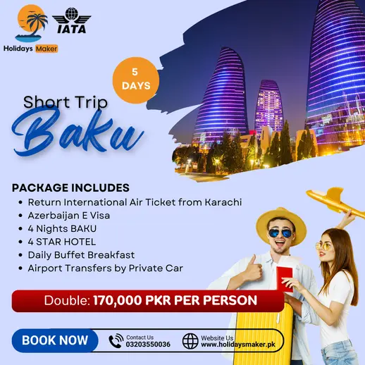 Baku short trip 5 days by Holidays maker
