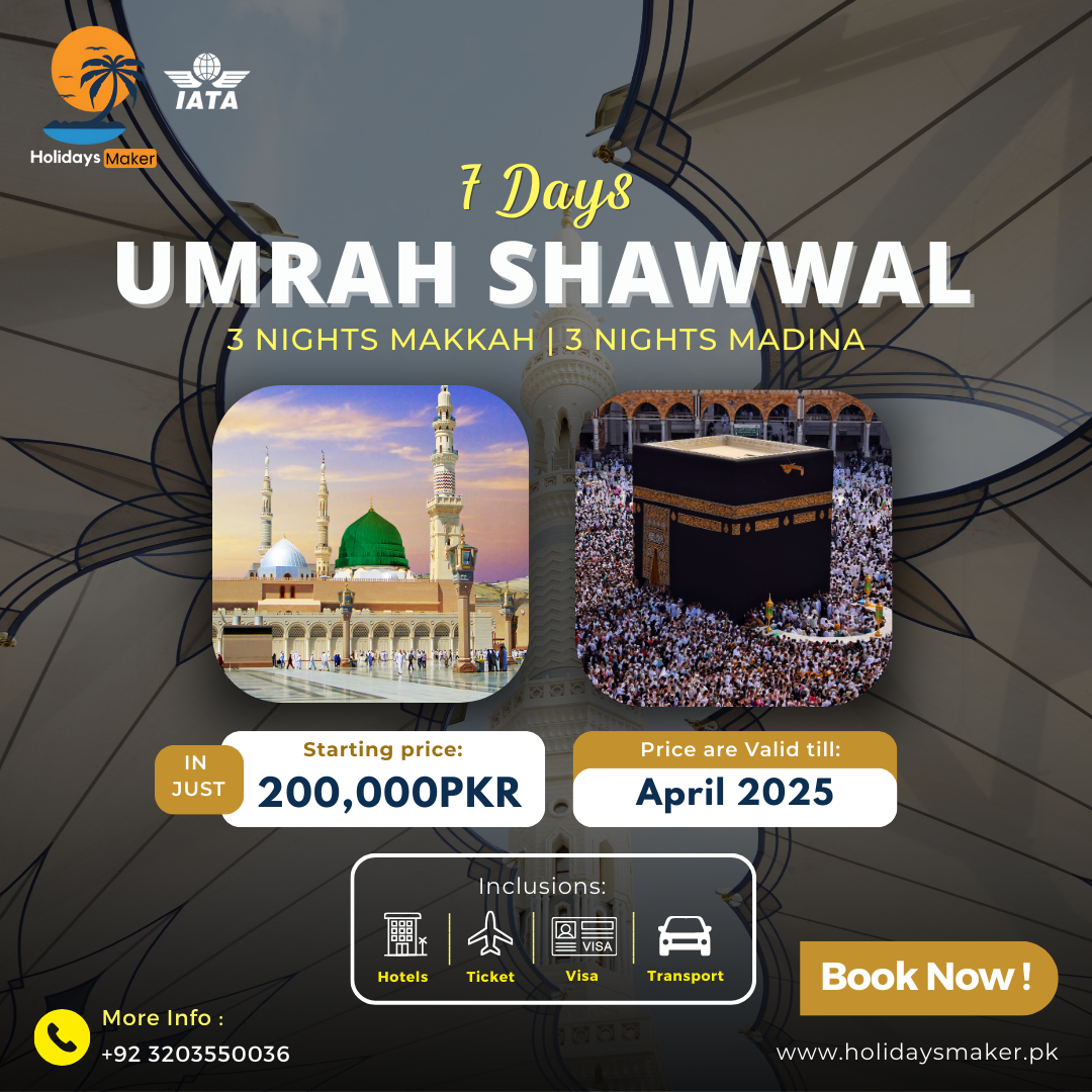 Shawal Umrah 7 days- Holidays Maker
