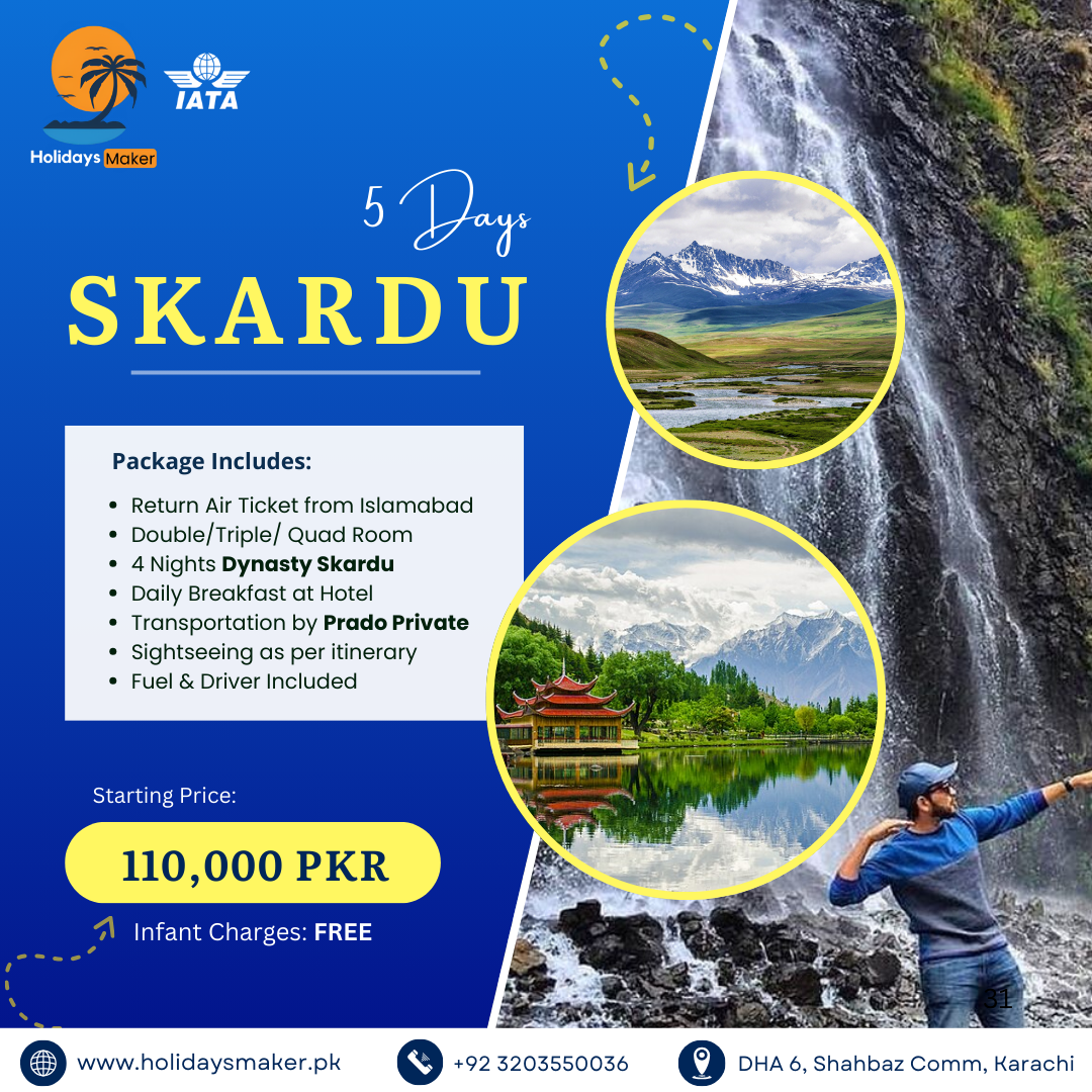 Travel Skardu by Holidays Maker- Best Travel agency in Pakistan