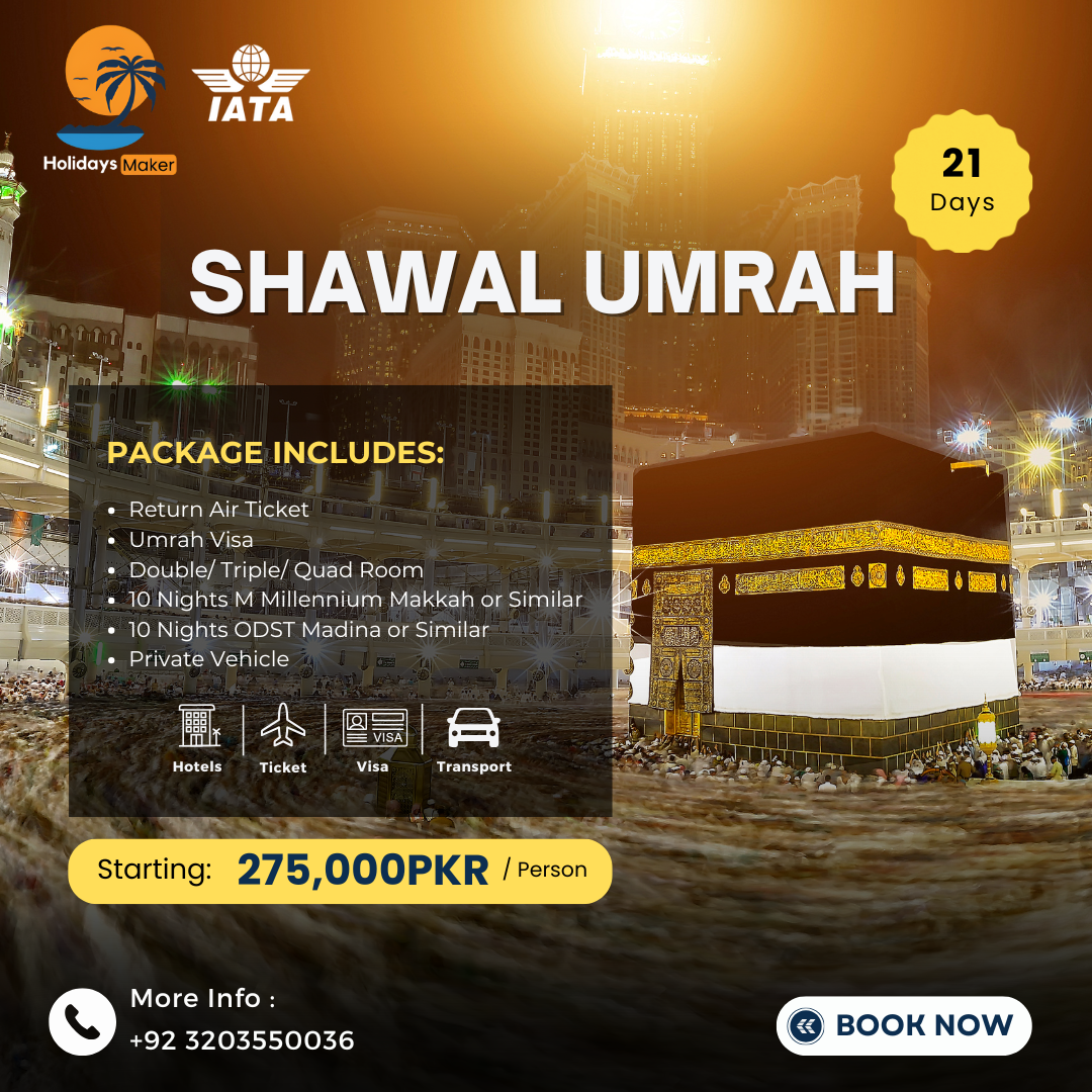Umrah Shawal 21 days by Holidays Maker- Best Travel agency in Pakistan